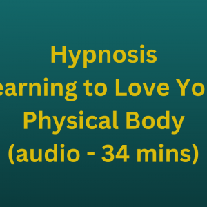 Learning to Love Your Physical Body (audio - 34 mins)