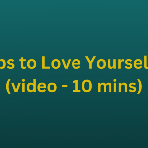 12 Steps to Love Yourself More (video - 10 mins)