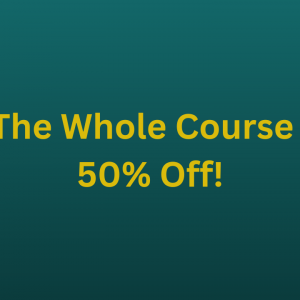Buy The Whole Course Here 50% Off!