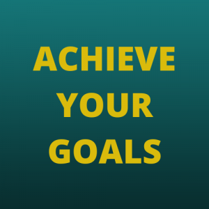 Achieve your Goals - 7 part course (3 hours of learning)