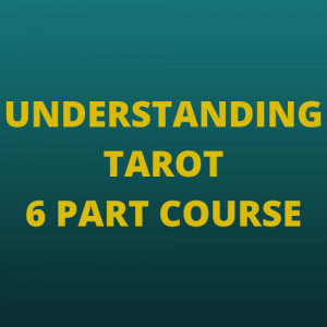 Understanding Tarot 6 part course