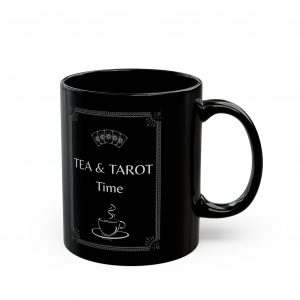 It's Tea and Tarot Time Black Ceramic Mug